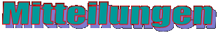 Mitteilungen
